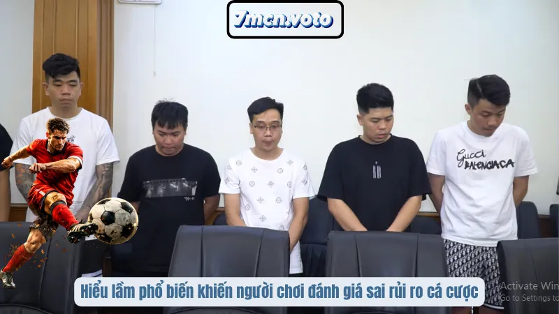 Hiểu lầm phổ biến khiến người chơi đánh giá sai rủi ro cá cược