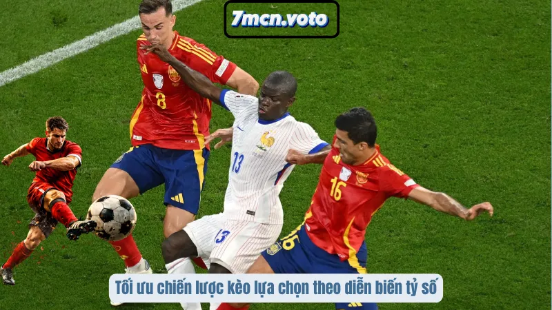 Kèo Lựa Là Gì? Cách Chọn Cửa Chuẩn Để Không Bị Nhà Cái Dắt Nhịp 4 Tối ưu chiến lược kèo lựa chọn theo diễn biến tỷ số