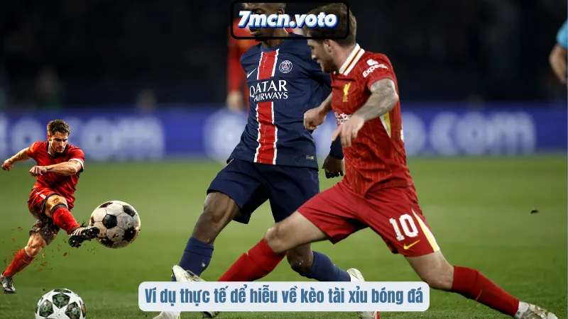 Kèo Tài Xỉu Bóng Đá - Đọc Vị Bảng Cược Để Lượm Lúa Mỗi Đêm 2 Ví dụ thực tế dễ hiểu về kèo tài xỉu bóng đá
