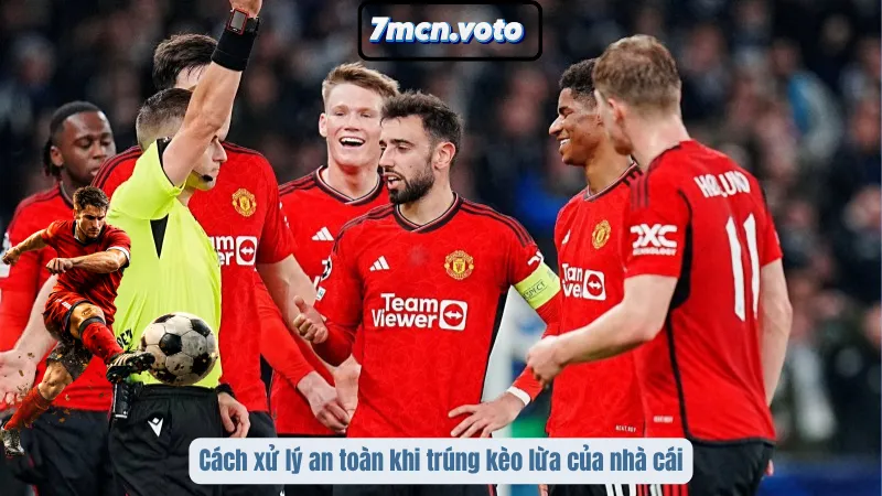 Cách Nhận Biết Kèo Lừa Của Nhà Cái - Bí Kíp Sống Sót Cho Bet Thủ 4 Cách xử lý an toàn khi trúng kèo lừa của nhà cái